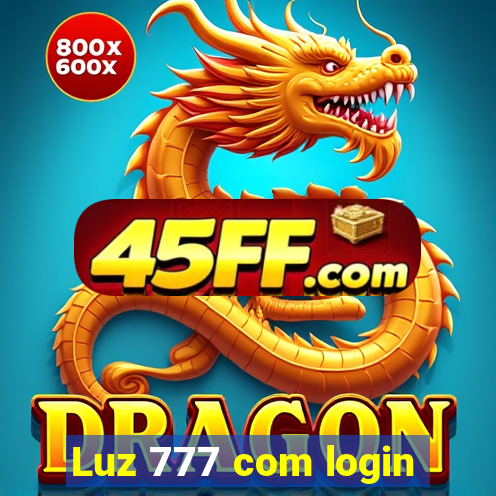 Luz 777 com login